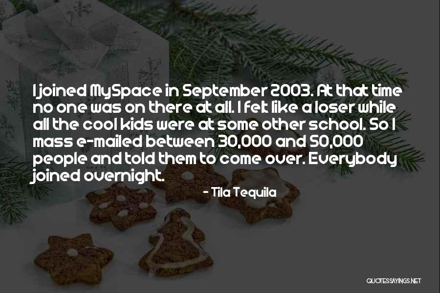 Myspace Quotes By Tila Tequila