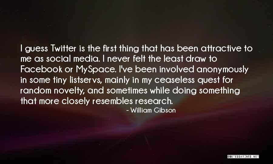 Myspace Quotes By William Gibson Myspace Quotes By William Gibson