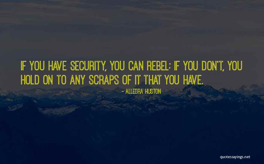 Myspacesurgenvero Quotes By Allegra Huston Myspacesurgenvero Quotes By Allegra Huston