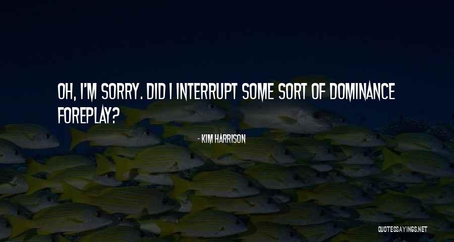 Mystagogues Quotes By Kim Harrison Mystagogues Quotes By Kim Harrison