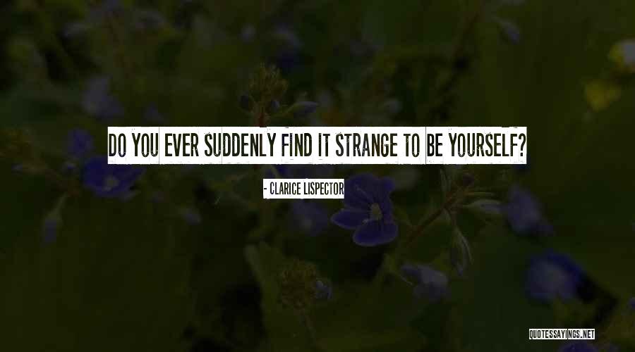Mysteries And Supernatural Powers Quotes By Clarice Lispector Mysteries And Supernatural Powers Quotes By Clarice Lispector