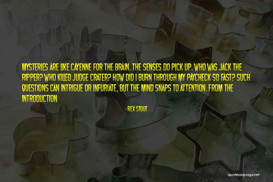 Mysteries And Thrillers Quotes By Rex Stout Mysteries And Thrillers Quotes By Rex Stout