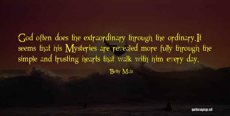 Mysteries Of Creation Quotes By Betty Malz Mysteries Of Creation Quotes By Betty Malz