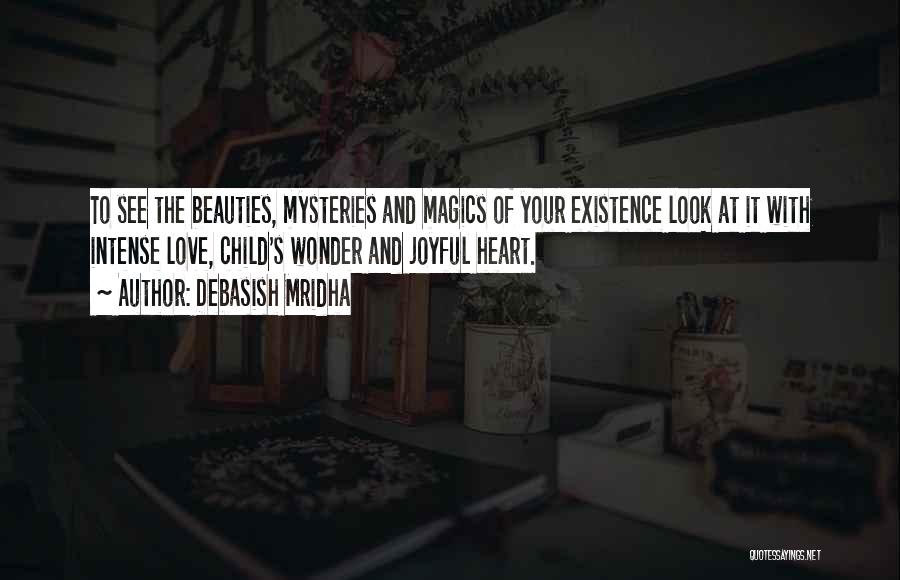 Mysteries Of Life Quotes By Debasish Mridha