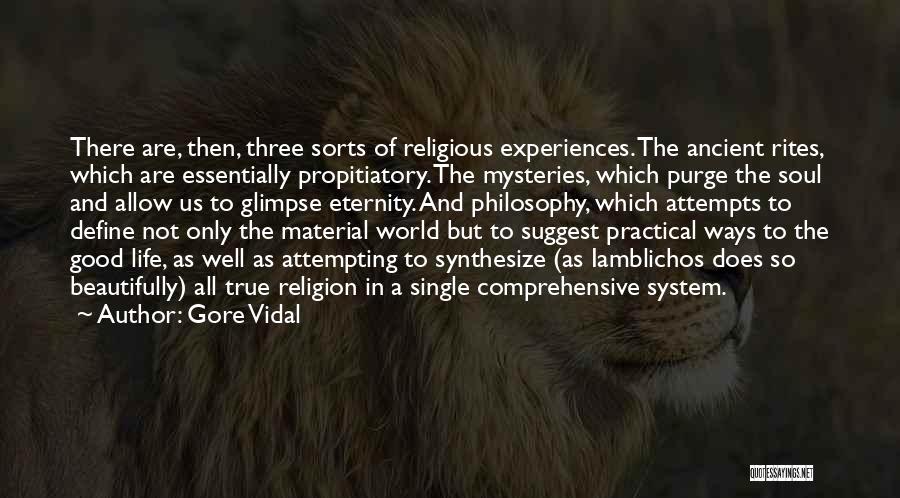 Mysteries Of Life Quotes By Gore Vidal