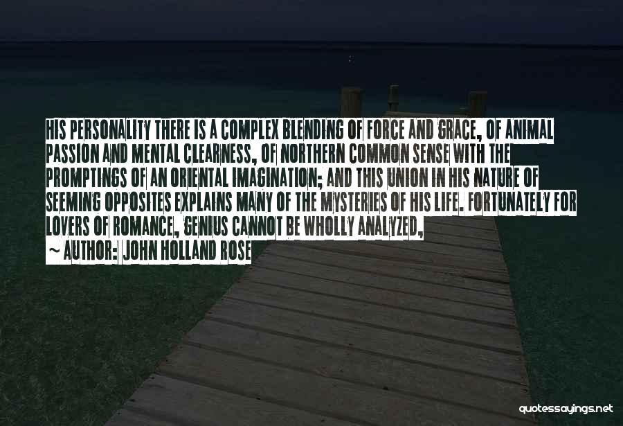 Mysteries Of Life Quotes By John Holland Rose