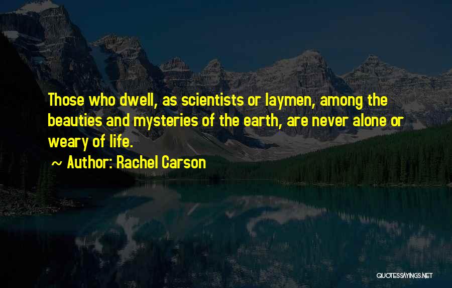 Mysteries Of Life Quotes By Rachel Carson