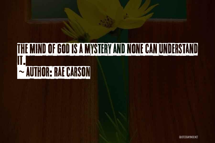 Mysteries Of Life Quotes By Rae Carson