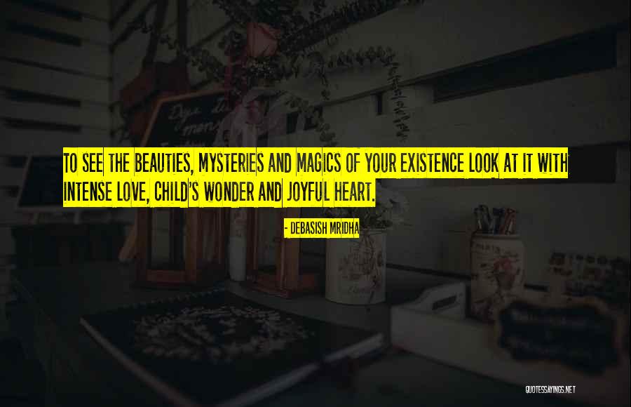 Mysteries Of Love Quotes By Debasish Mridha Mysteries Of Love Quotes By Debasish Mridha