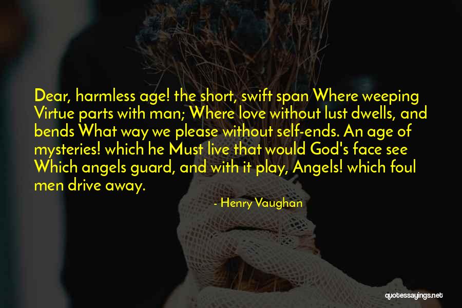 Mysteries Of Love Quotes By Henry Vaughan Mysteries Of Love Quotes By Henry Vaughan