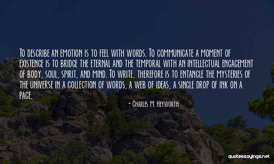 Mysteries Of The Universe Quotes By Charles M. Heyworth Mysteries Of The Universe Quotes By Charles M. Heyworth