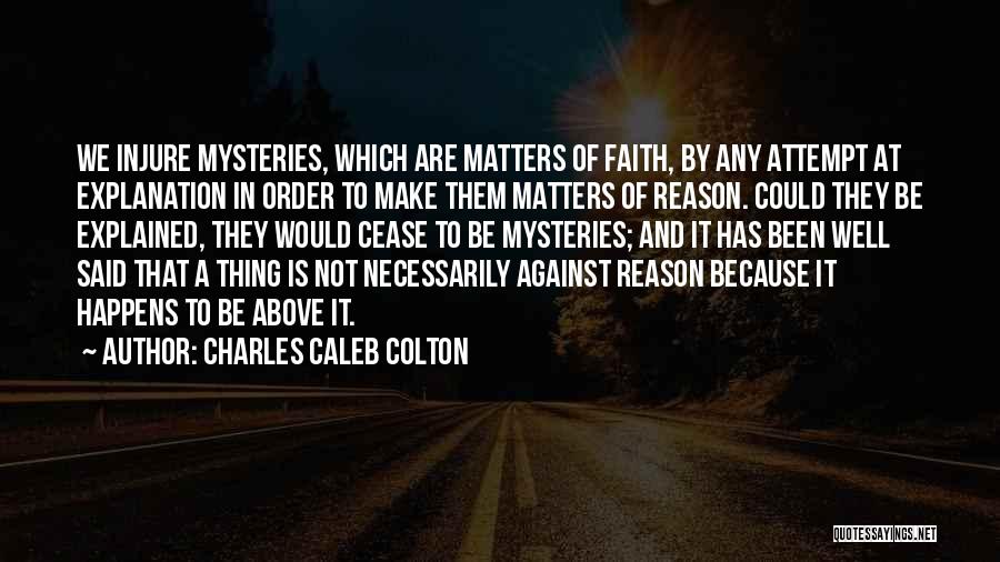 Mysteries Quotes By Charles Caleb Colton