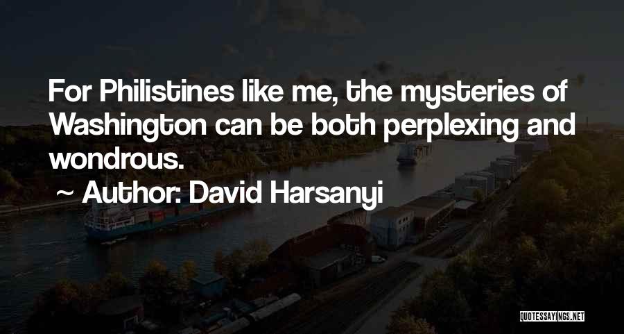 Mysteries Quotes By David Harsanyi