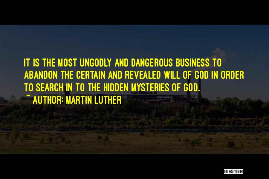 Mysteries Quotes By Martin Luther