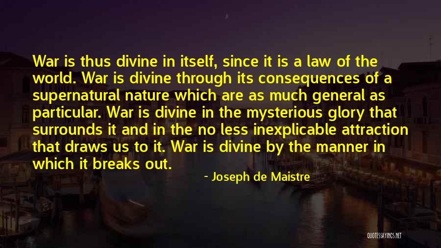 Mysterious Attraction Quotes By Joseph De Maistre Mysterious Attraction Quotes By Joseph De Maistre