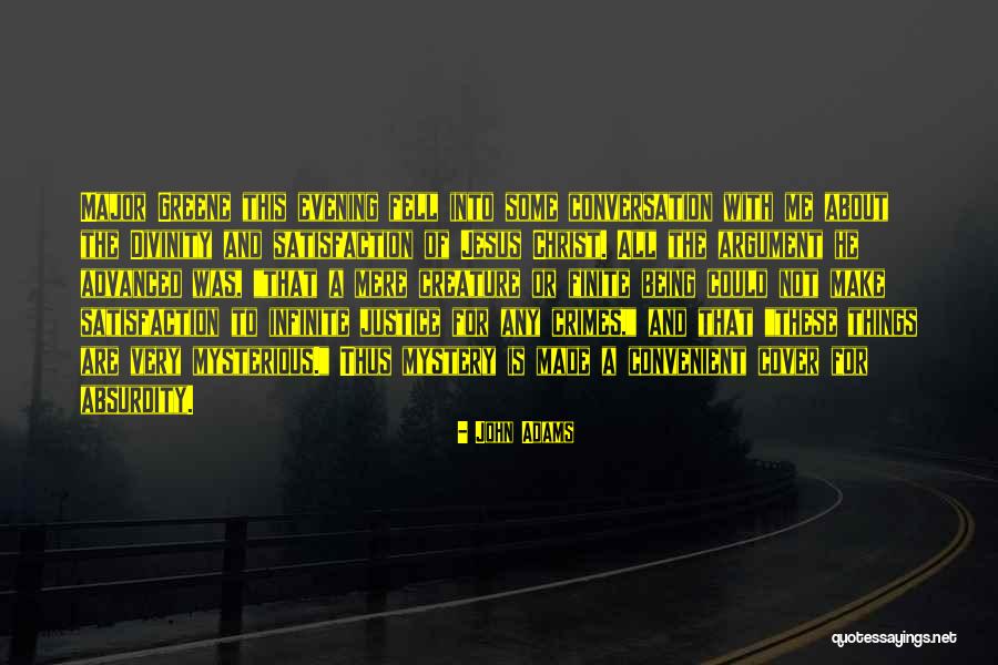 Mysterious Being Quotes By John Adams Mysterious Being Quotes By John Adams