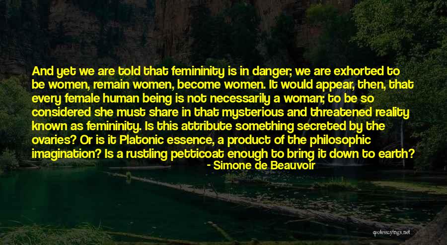 Mysterious Being Quotes By Simone De Beauvoir Mysterious Being Quotes By Simone De Beauvoir