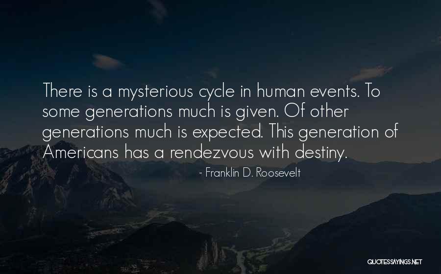 Mysterious Events Quotes By Franklin D. Roosevelt Mysterious Events Quotes By Franklin D. Roosevelt