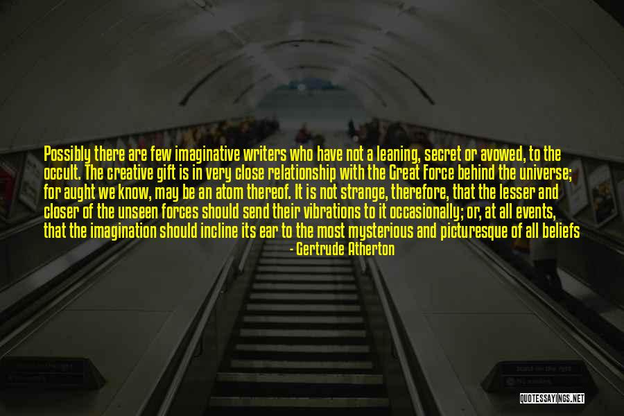 Mysterious Events Quotes By Gertrude Atherton Mysterious Events Quotes By Gertrude Atherton
