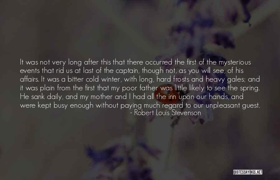 Mysterious Events Quotes By Robert Louis Stevenson Mysterious Events Quotes By Robert Louis Stevenson