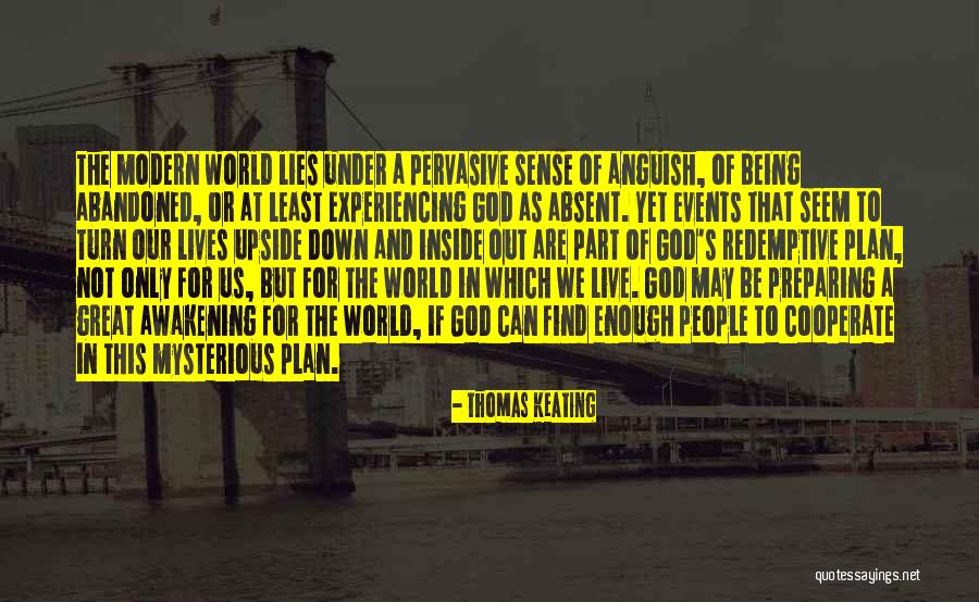 Mysterious Events Quotes By Thomas Keating Mysterious Events Quotes By Thomas Keating