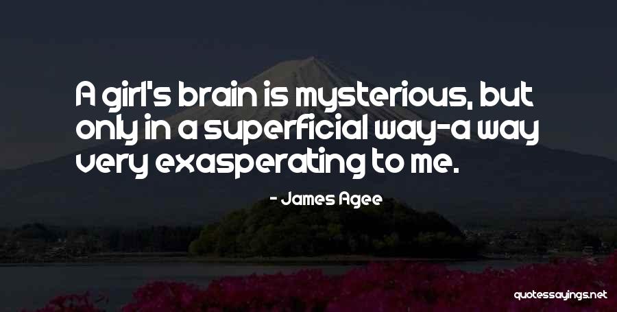 Mysterious Girl Quotes By James Agee Mysterious Girl Quotes By James Agee