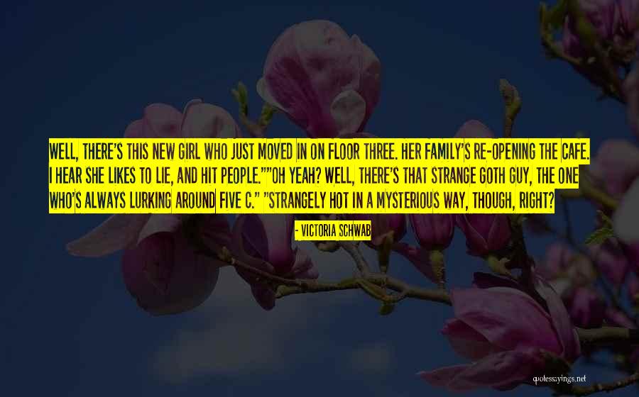 Mysterious Girl Quotes By Victoria Schwab Mysterious Girl Quotes By Victoria Schwab