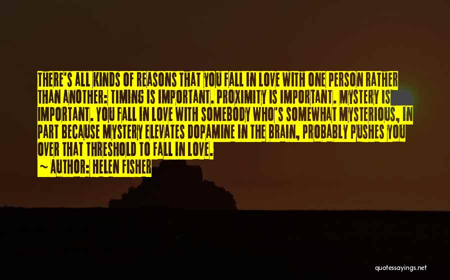 Mysterious Love Quotes By Helen Fisher