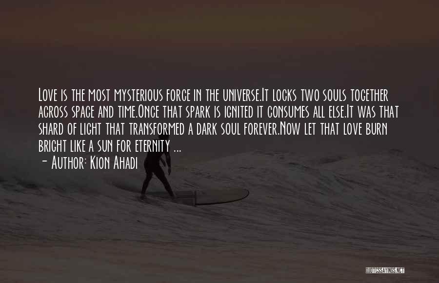 Mysterious Love Quotes By Kion Ahadi