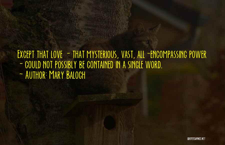 Mysterious Love Quotes By Mary Balogh