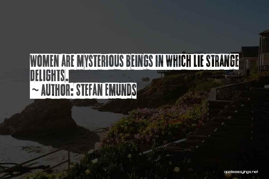 Mysterious Love Quotes By Stefan Emunds