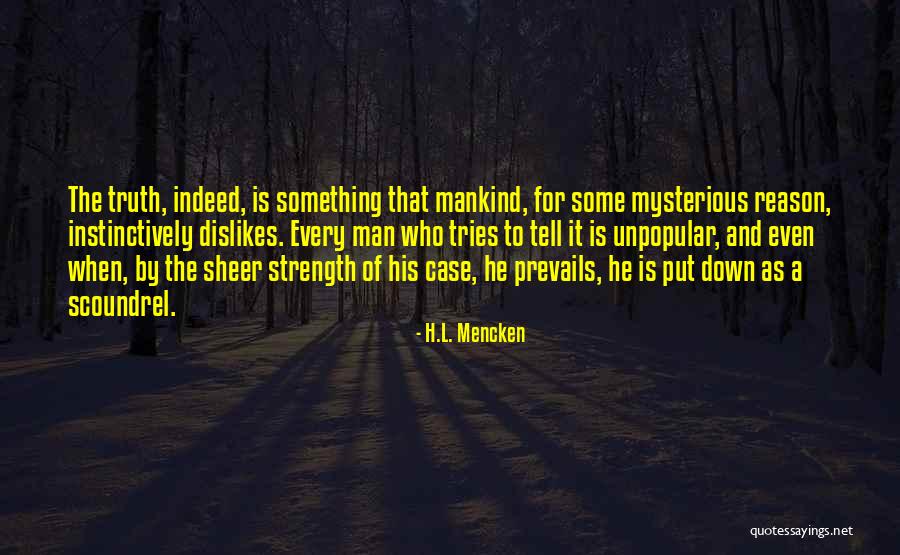 Mysterious Men Quotes By H.L. Mencken Mysterious Men Quotes By H.L. Mencken