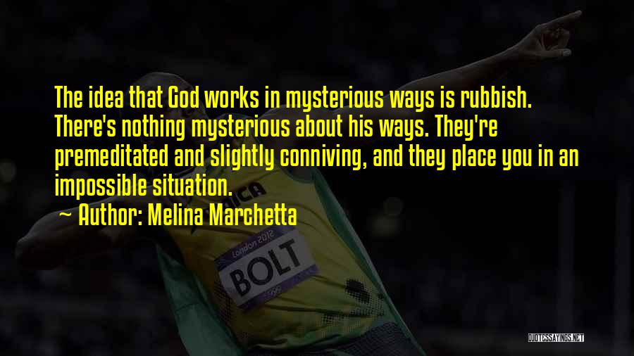 Mysterious Quotes By Melina Marchetta