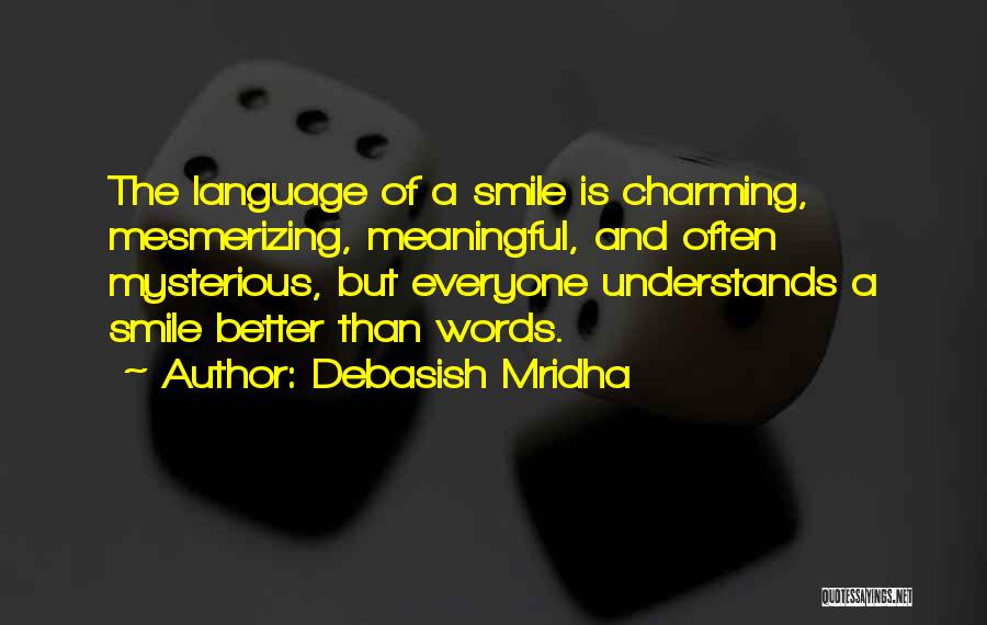 Mysterious Smile Quotes By Debasish Mridha