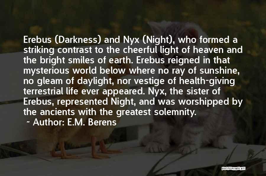 Mysterious Smiles Quotes By E.M. Berens