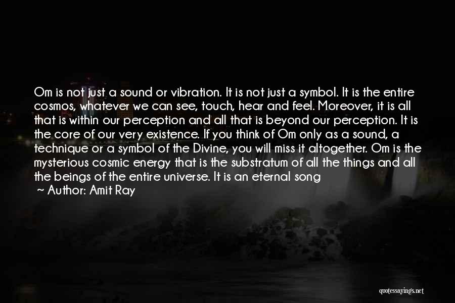 Mysterious Universe Quotes By Amit Ray