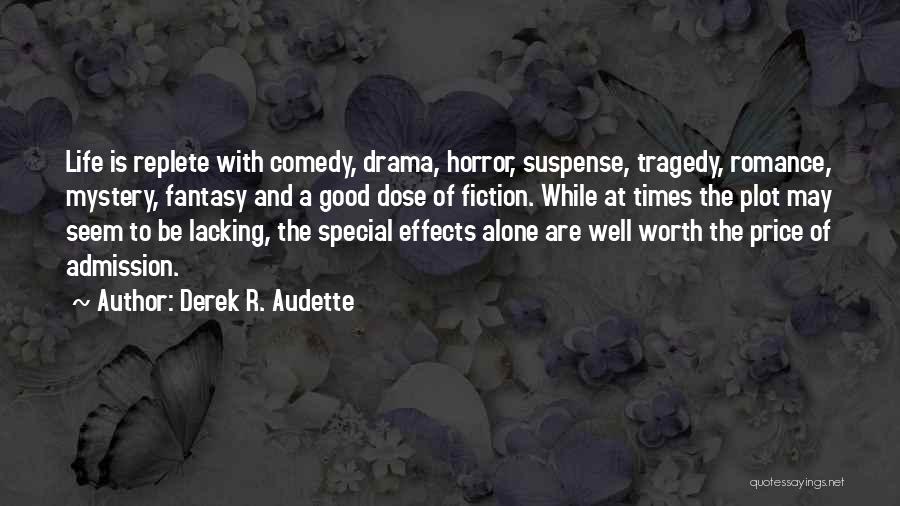 Mystery And Life Quotes By Derek R. Audette