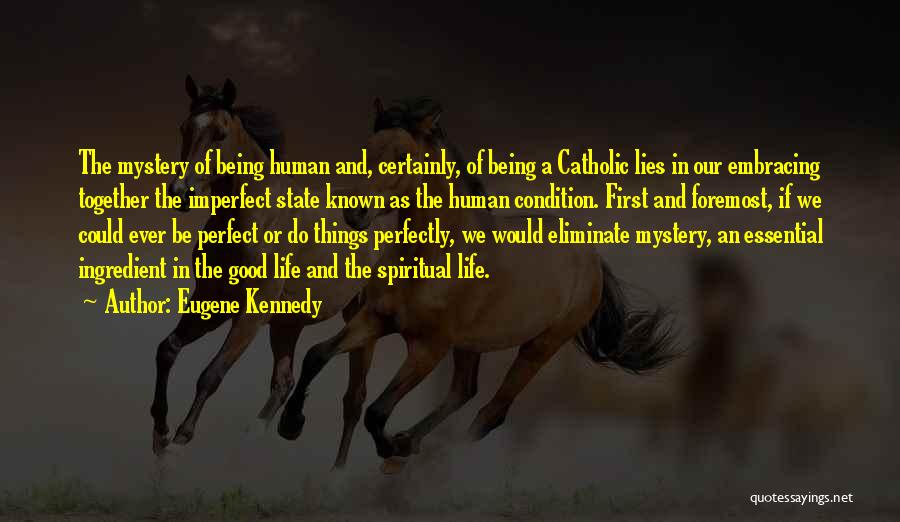 Mystery And Life Quotes By Eugene Kennedy