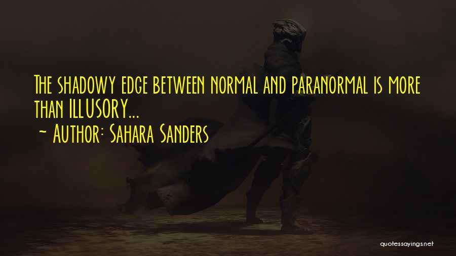 Mystery And Life Quotes By Sahara Sanders