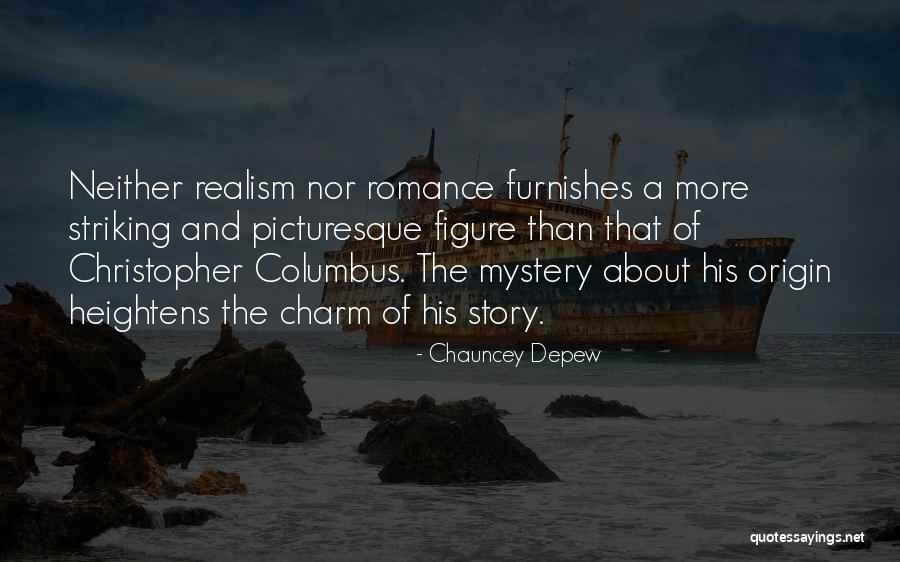 Mystery And Romance Quotes By Chauncey Depew Mystery And Romance Quotes By Chauncey Depew