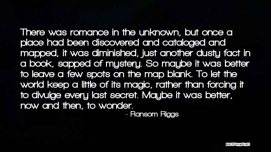 Mystery Book Quotes By Ransom Riggs Mystery Book Quotes By Ransom Riggs