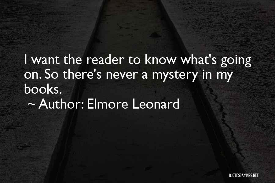Mystery Books Quotes By Elmore Leonard