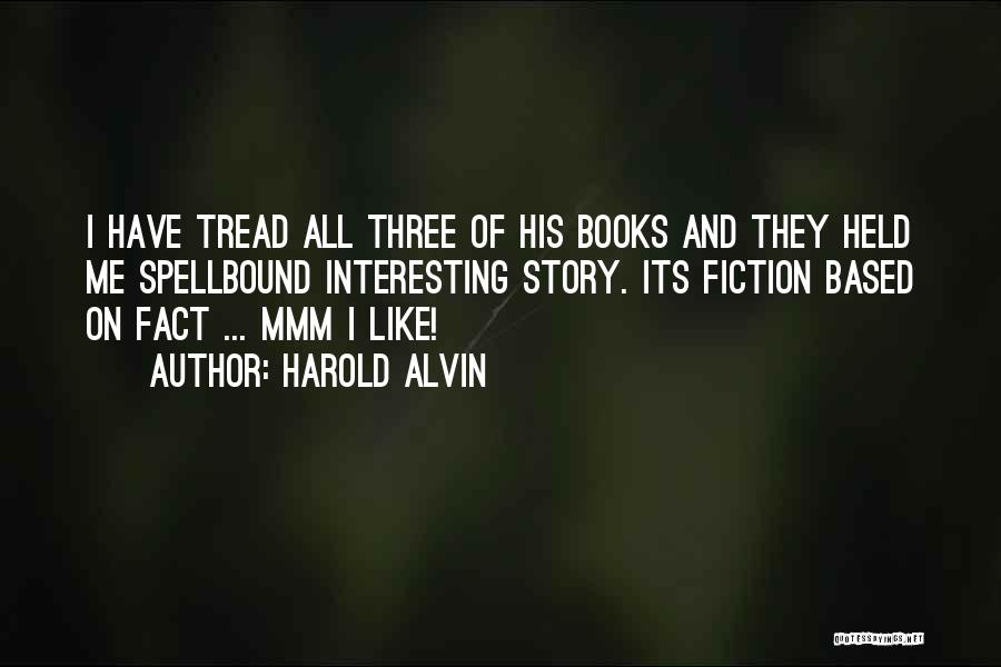 Mystery Books Quotes By Harold Alvin