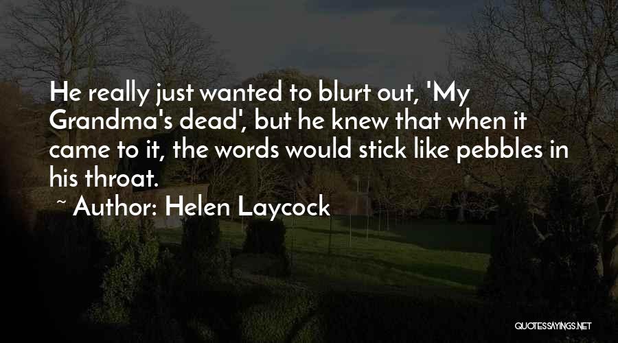 Mystery Books Quotes By Helen Laycock