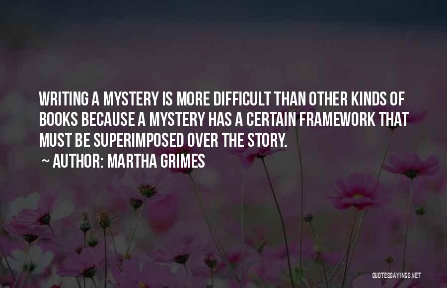 Mystery Books Quotes By Martha Grimes