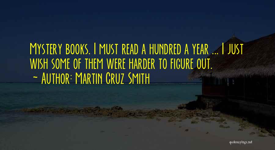 Mystery Books Quotes By Martin Cruz Smith