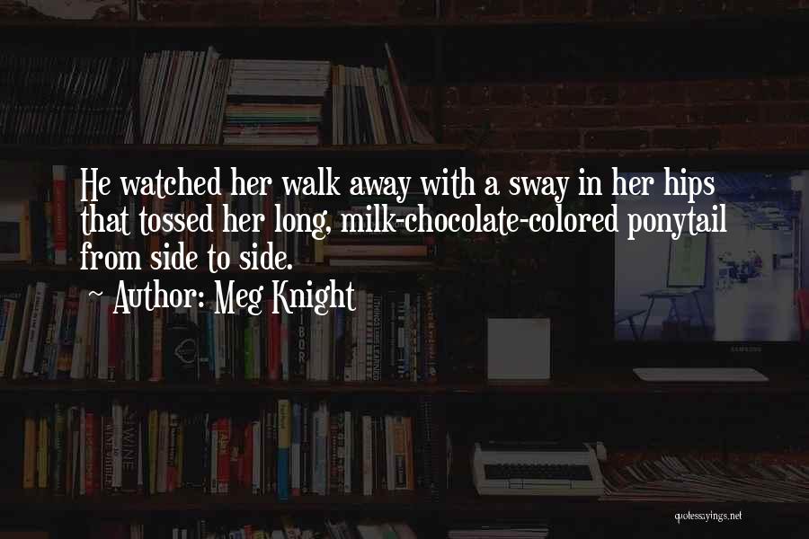 Mystery Books Quotes By Meg Knight