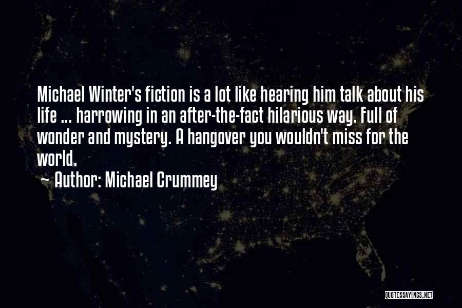 Mystery Fiction Quotes By Michael Crummey