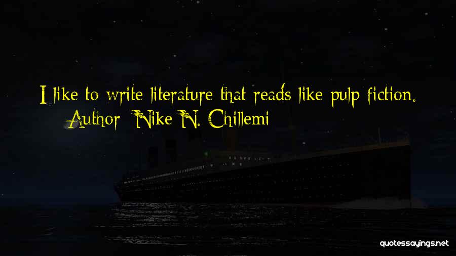 Mystery Fiction Quotes By Nike N. Chillemi