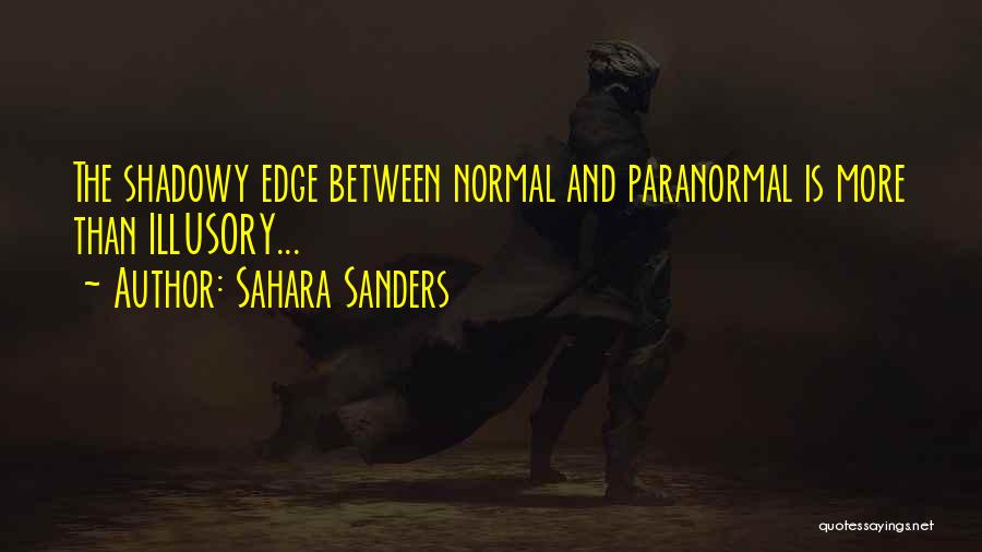 Mystery Fiction Quotes By Sahara Sanders